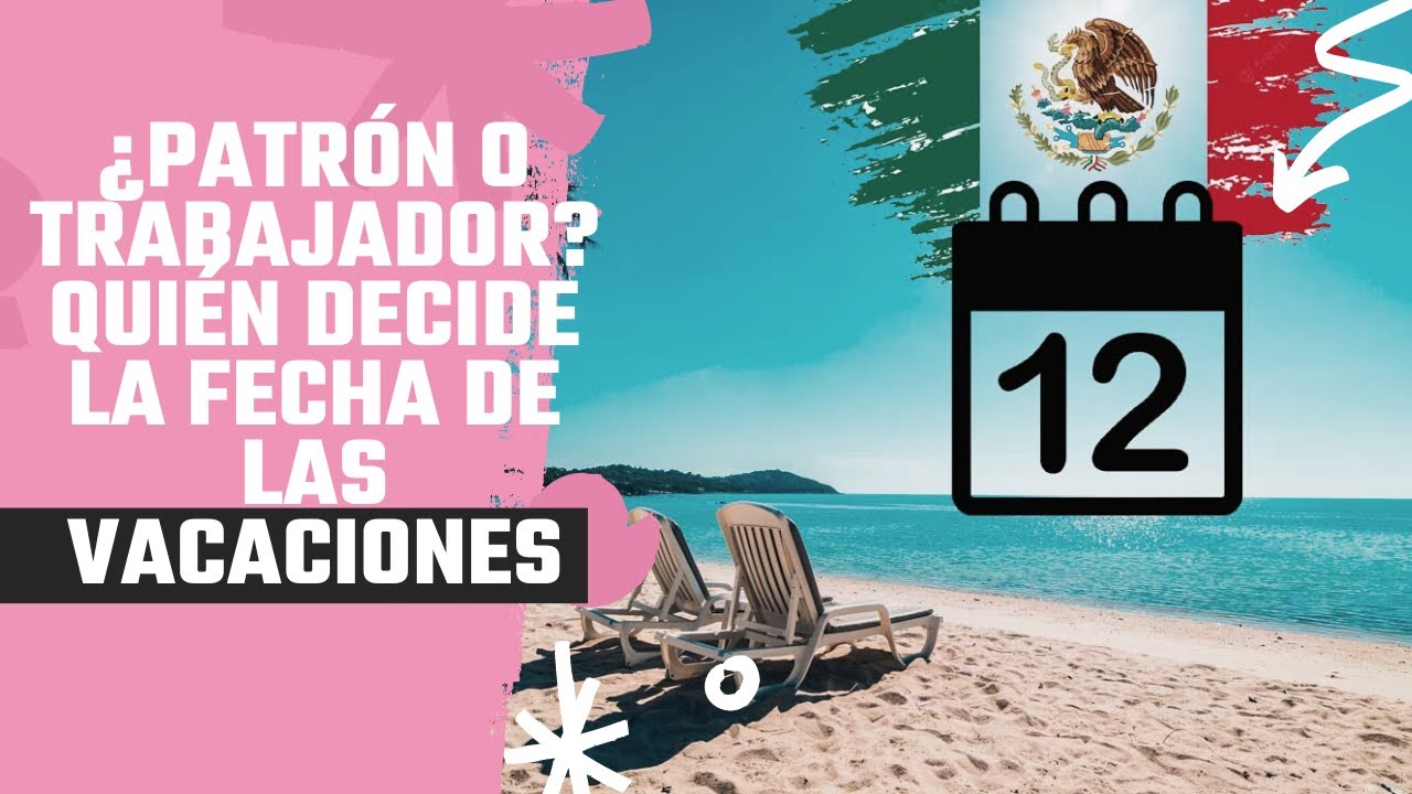 ¿Quién decide las vacaciones
