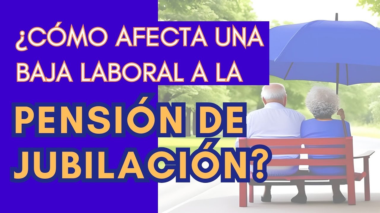¿Se puede jubilar una persona estando de baja?