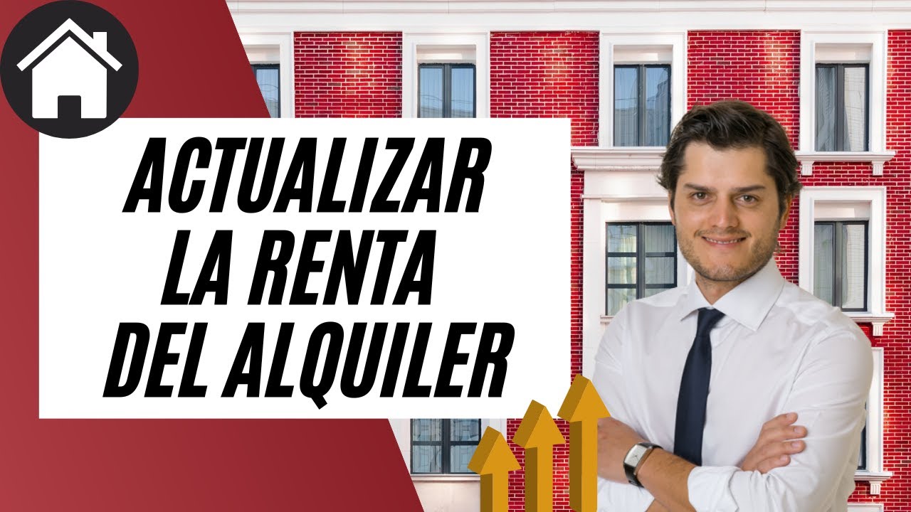 Cómo se actualiza la renta de un alquiler: guía completa