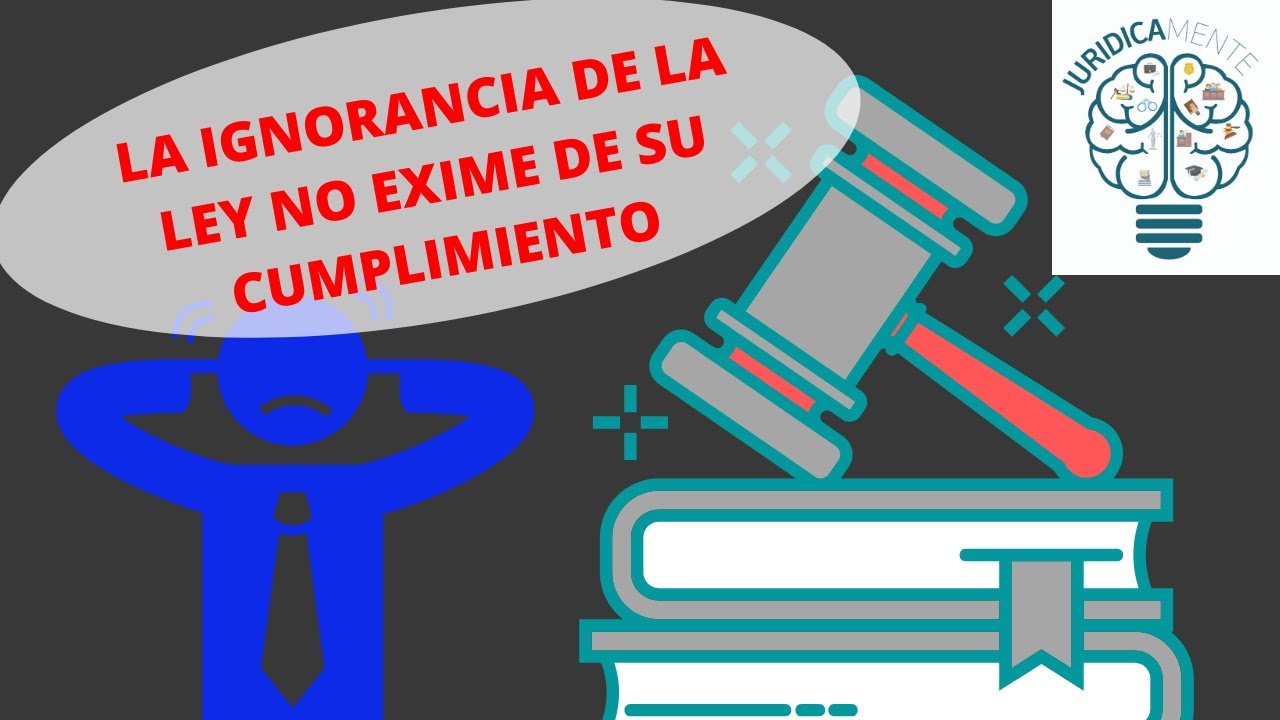 Cumplimiento de la ley: ignorancia no es excusa
