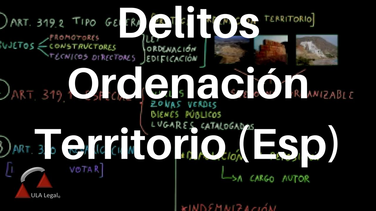 Delito contra ordenación del territorio en el código penal
