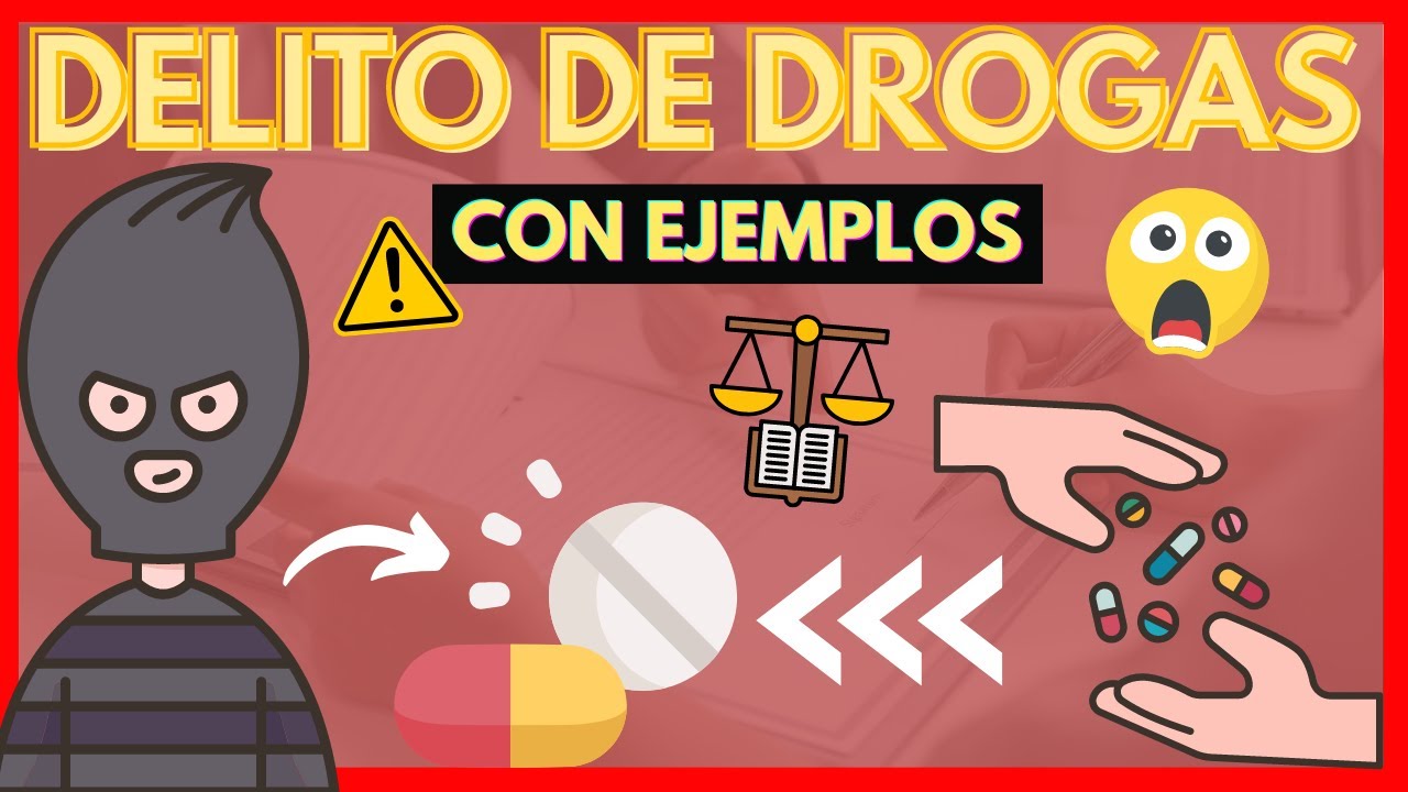 Delito de tráfico de drogas según el código penal