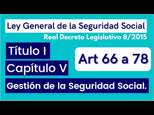 El artículo 60 de la Ley General de la Seguridad Social: derechos y beneficios para los trabajadores