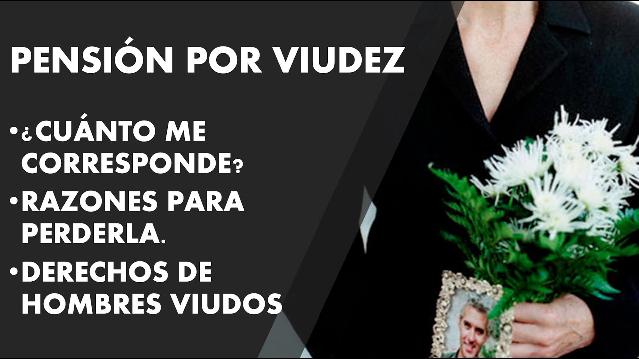 El derecho a la pensión de viudedad: todo lo que debes saber