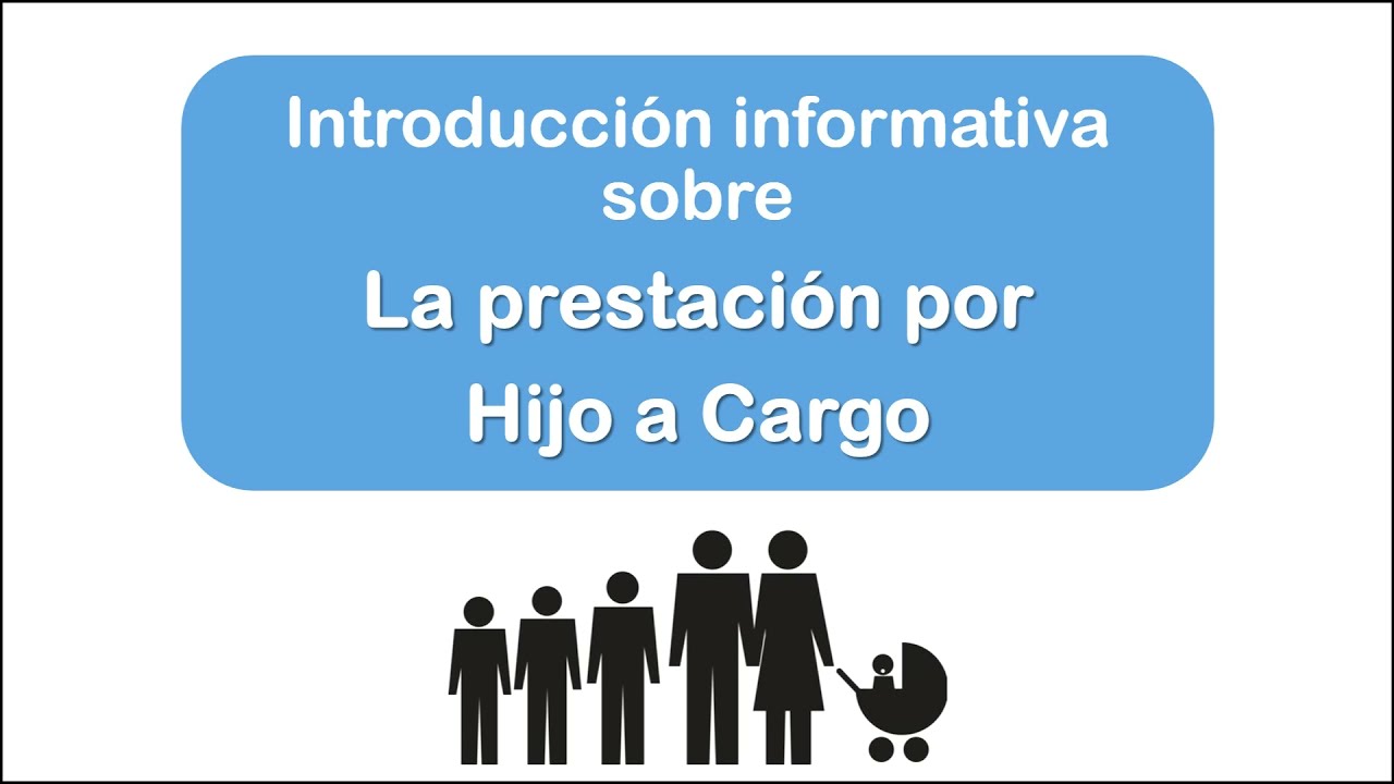 Prestación por hijo a cargo: supuestos especiales y requisitos