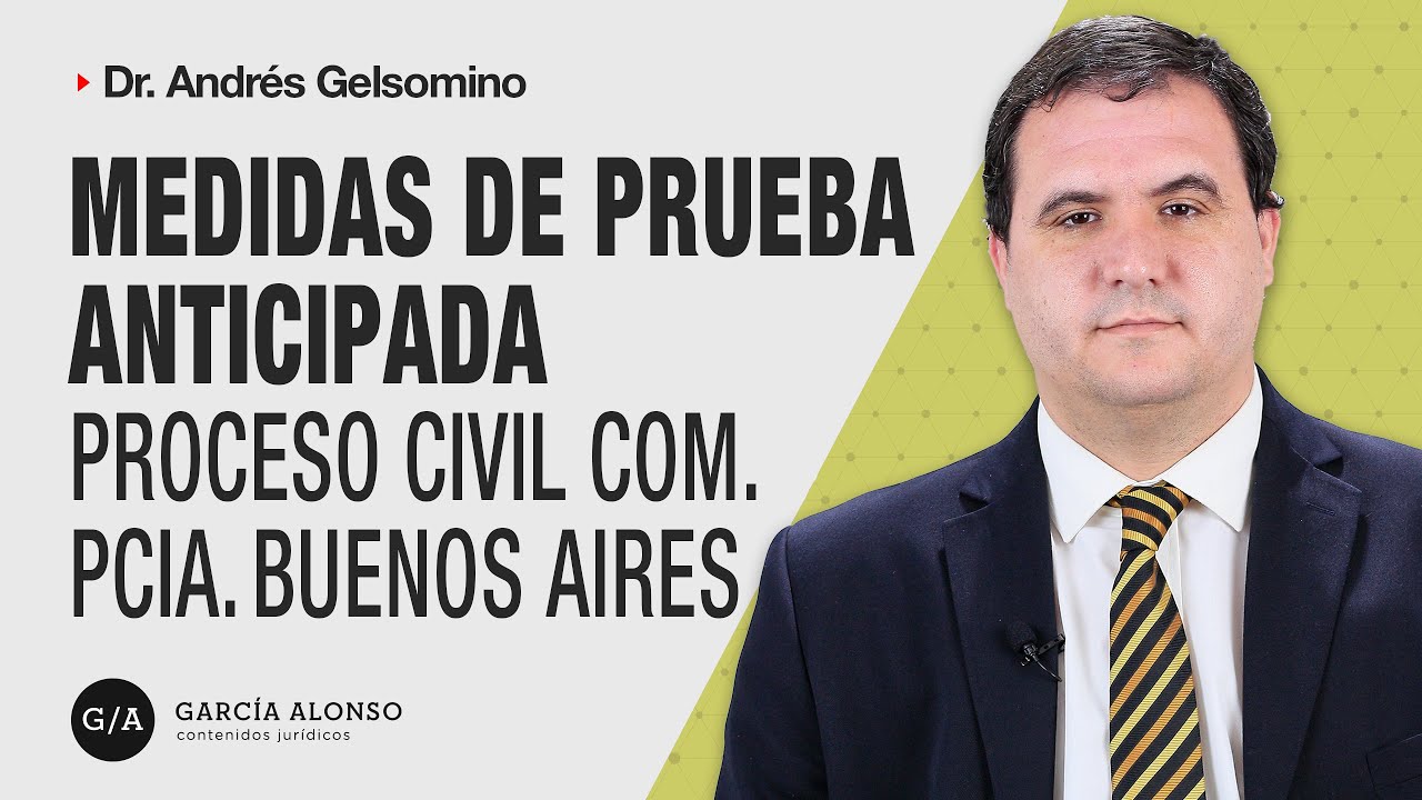 Prueba anticipada en procedimiento civil