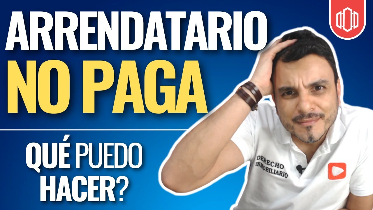 Qué hacer si no te pagan el alquiler: consejos y soluciones