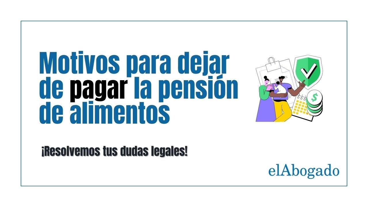 Razones para no pagar la manutención en España