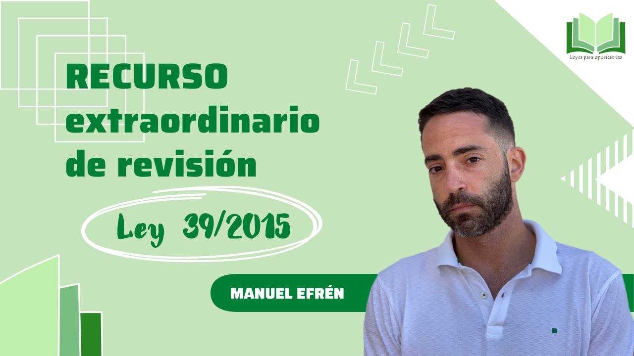 Recurso extraordinario de revisión de la Ley 39/2015