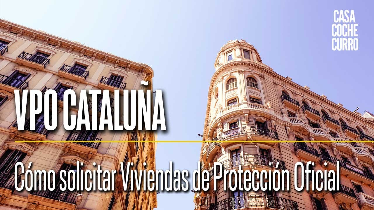 Requisitos para vivienda de protección oficial en Cataluña