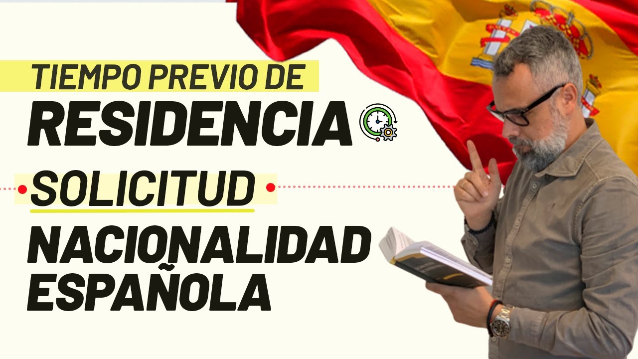 Requisitos y tiempo de residencia para obtener la nacionalidad española
