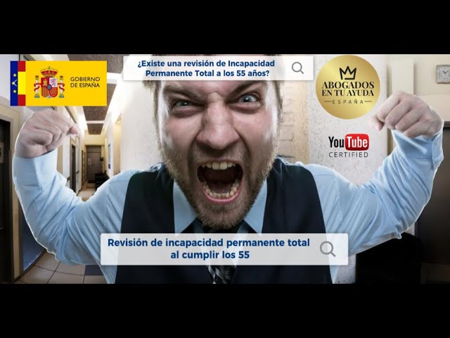 Revisión de incapacidad permanente total a los 55 años