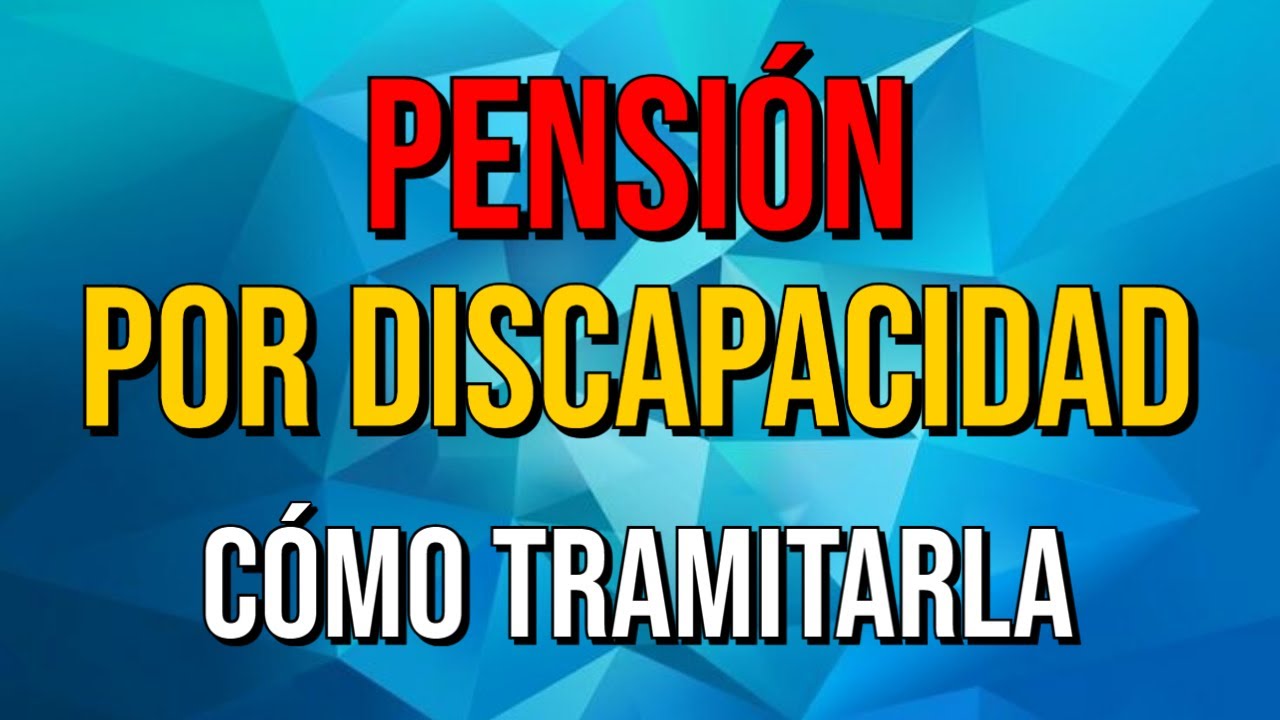 Solicitud de pensión de invalidez no contributiva