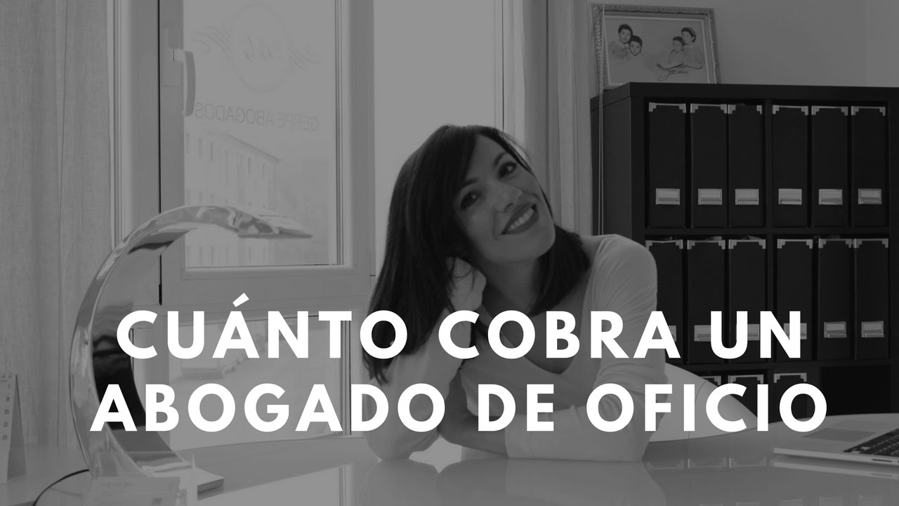 ¿Cuánto cobra un abogado de oficio en España?